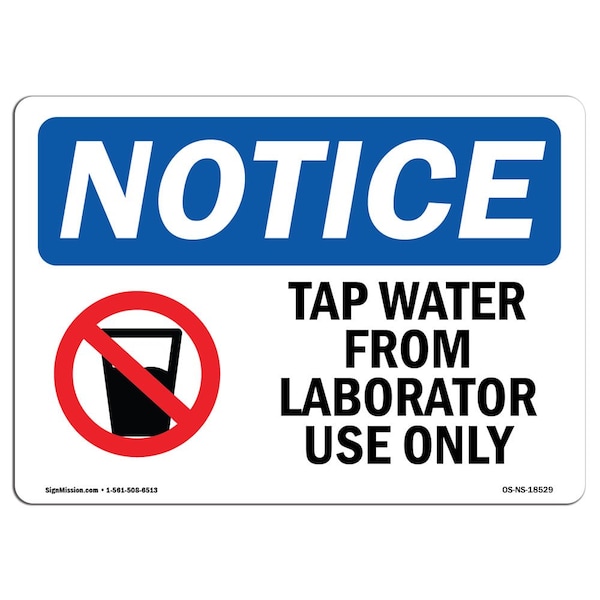OSHA Sign, 18" H, Rigid Plastic, Tap Water For Laboratory Use Only Sign With Symbol, Landscape
